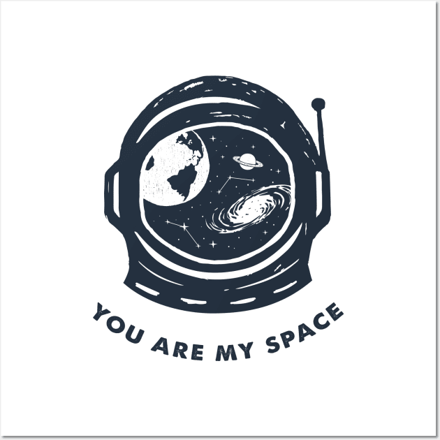 You Are My Space Wall Art by SlothAstronaut